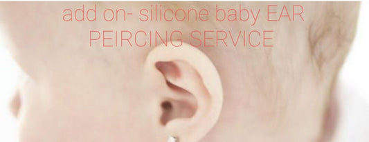 Silicone baby ADD ON ear peircing